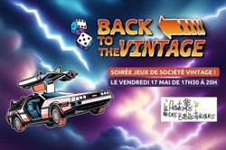 Soirée jeux « Back to the vintage » !